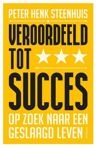 Veroordeeld tot succes, Peter Henk Steenhuis - Ebook - 9789025908485