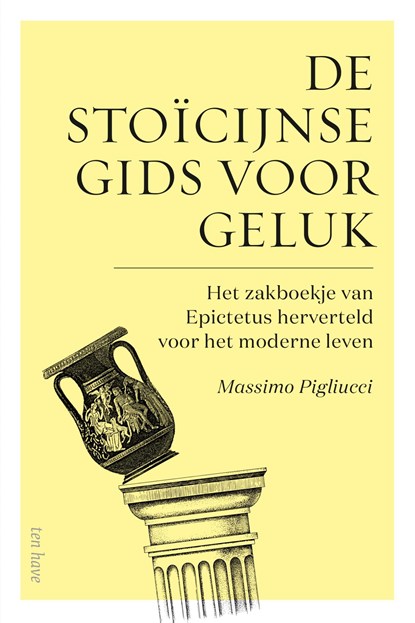 De stoïcijnse gids voor geluk, Massimo Pigliucci - Ebook - 9789025908614
