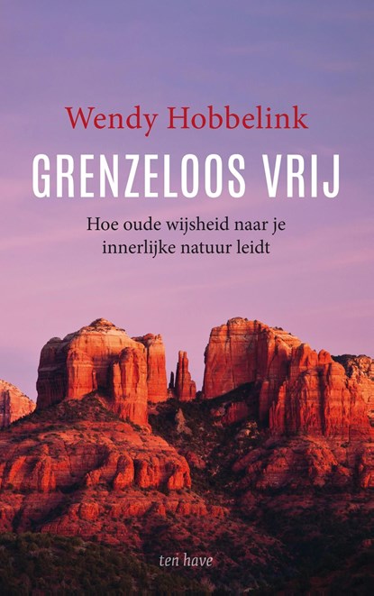 Grenzeloos vrij, Wendy Hobbelink - Ebook - 9789025908836