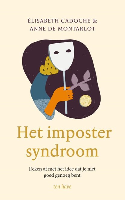 Het impostersyndroom, Elisabeth Cadoche ; Anne de Montarlot - Paperback - 9789025908966