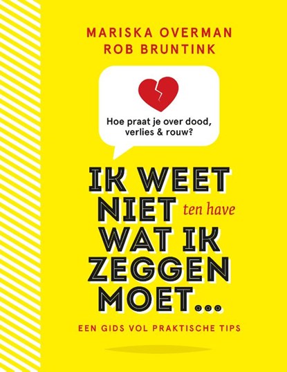 Ik weet niet wat ik zeggen moet, Rob Bruntink ; Mariska Overman - Paperback - 9789025908997