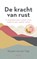 De kracht van rust, Mirjam van der Vegt - Paperback - 9789025909024