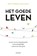 Het goede leven, Robert Waldinger ; Marc Schulz - Paperback - 9789025909468