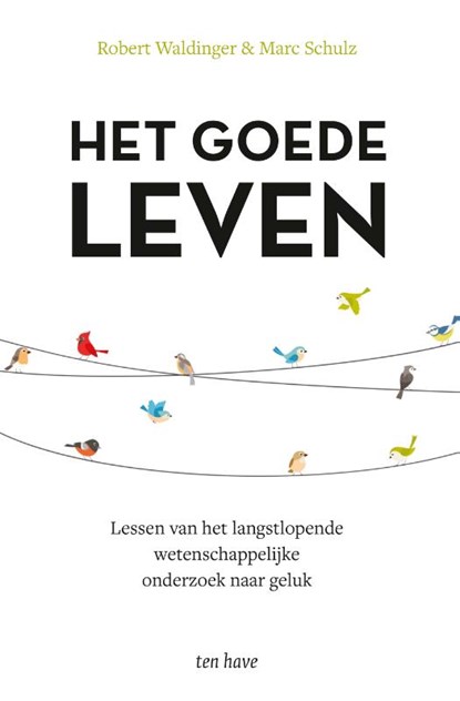 Het goede leven, Robert Waldinger ; Marc Schulz - Paperback - 9789025909468
