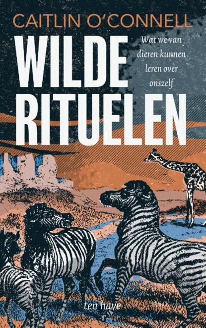 Wilde rituelen, Caitlin O'Connel - Ebook - 9789025909628