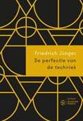 De perfectie van de techniek | Friedrich Jünger | 