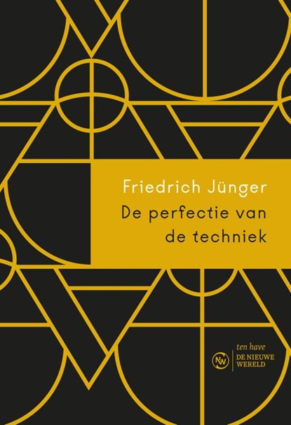 De perfectie van de techniek, Friedrich Jünger - Gebonden - 9789025909710