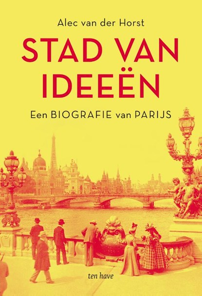 Stad van ideeën, Alec van der Horst - Paperback - 9789025909758