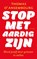 Stop met aardig zijn, Thomas d' Ansembourg - Paperback - 9789025909918