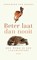 Beter laat dan nooit, Annemiek van Kessel - Paperback - 9789025909994
