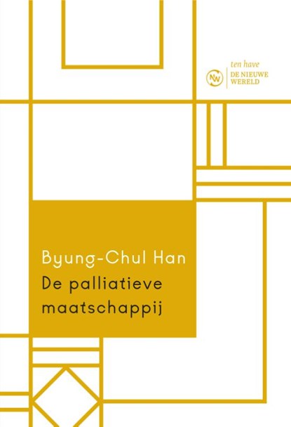 De palliatieve maatschappij, Byung-Chul Han - Paperback - 9789025910242