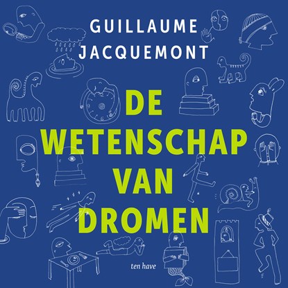De wetenschap van dromen, Guillaume Jacquemont - Luisterboek MP3 - 9789025910341