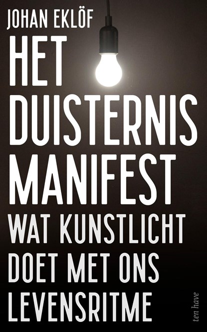 Het duisternismanifest, Johan Eklöf - Ebook - 9789025910549