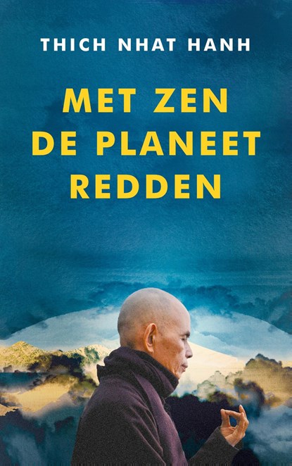 Met zen de planeet redden, Thich Nhat Hanh - Ebook - 9789025910600