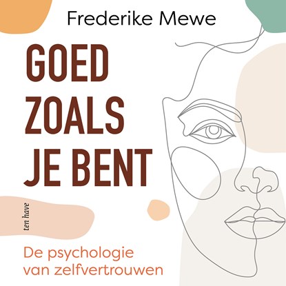 Goed zoals je bent, Frederike Mewe - Luisterboek MP3 - 9789025910686