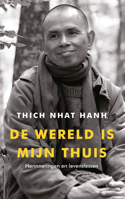 De wereld is mijn thuis, Thich Nhat Hanh - Ebook - 9789025911607