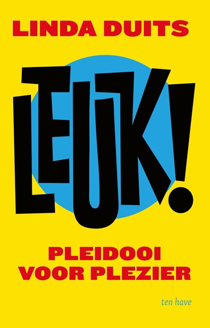 Leuk!, Linda Duits - Ebook - 9789025911874