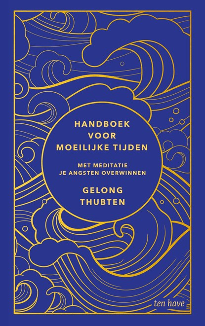 Handboek voor moeilijke tijden, Gelong Thubten - Paperback - 9789025912291