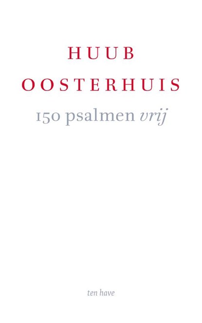 150 psalmen vrij, Huub Oosterhuis - Paperback - 9789025912314