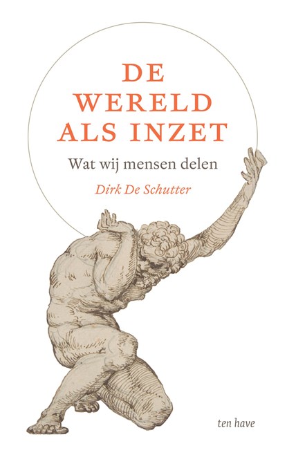 De wereld als inzet, Dirk de Schutter - Paperback - 9789025912437