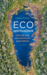 Ecospiritualiteit - Hans Alma - 9789025912512