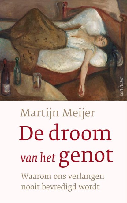 De droom van het genot, Martijn Meijer - Paperback - 9789025912581