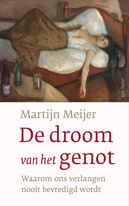 De droom van het genot, Martijn Meijer - Ebook - 9789025912598