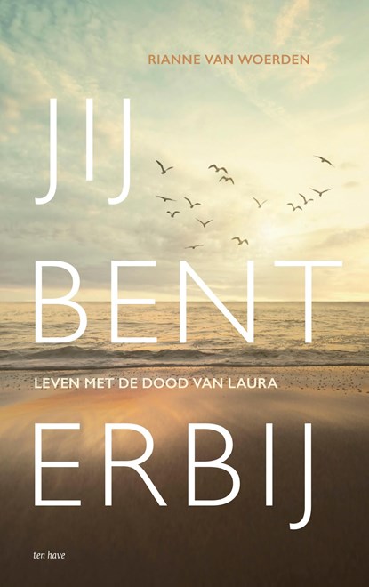 Jij bent erbij, Rianne Van Woerden - Ebook - 9789025912727