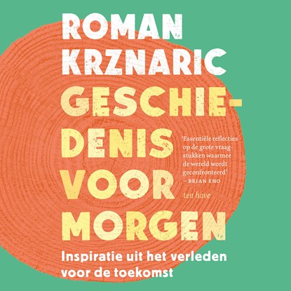 Geschiedenis voor morgen, Roman Krznaric - Luisterboek MP3 - 9789025912970