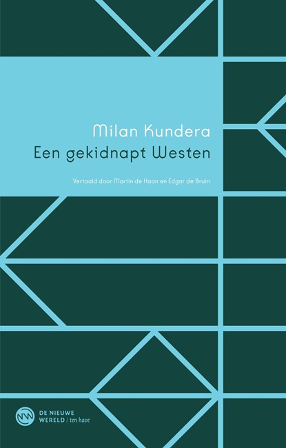 Een gekidnapt Westen, Milan Kundera - Ebook - 9789025913014