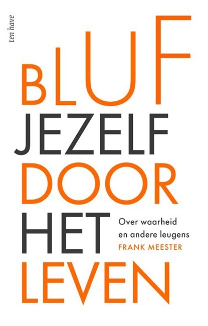 Bluf jezelf door het leven, Frank Meester - Paperback - 9789025913120