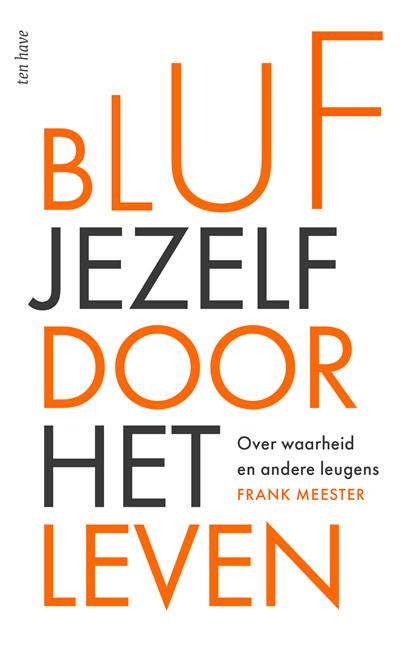 Bluf jezelf door het leven, Frank Meester - Ebook - 9789025913137