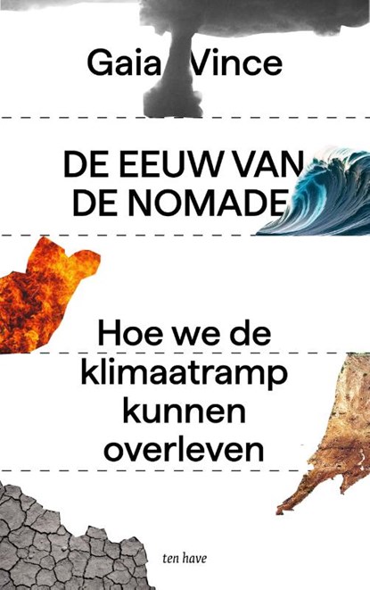 De eeuw van de nomade, Gaia Vince - Paperback - 9789025913434