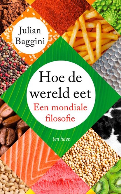 Hoe de wereld eet, Julian Baggini - Paperback - 9789025913458