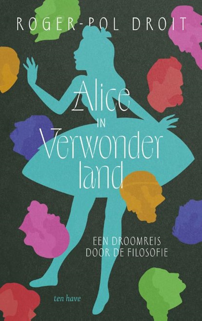 Alice in verwonderland, Roger-Pol Droit - Paperback - 9789025913892