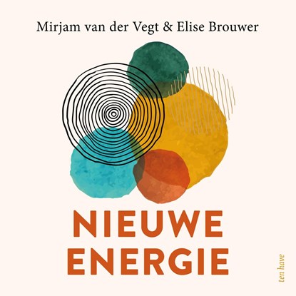 Nieuwe energie, Mirjam van der Vegt ; Elise Brouwer - Luisterboek MP3 - 9789025914233