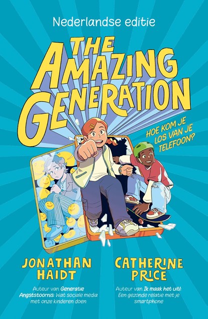 The Amazing Generation, Jonathan Haidt - Ebook - 9789025914271
