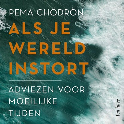 Als je wereld instort, Pema Chödrön - Luisterboek MP3 - 9789025914509