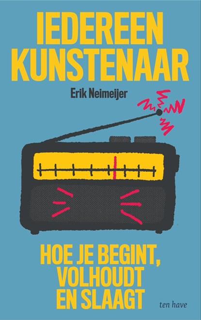 Iedereen kunstenaar, Erik Neimeijer - Ebook - 9789025914554