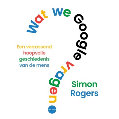 Wat we Google vragen, Simon Rogers - Luisterboek MP3 - 9789025914721