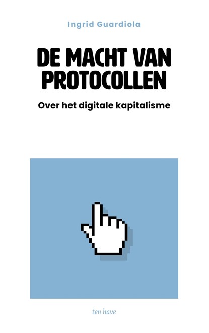 De macht van protocollen, Ingrid Guardiola - Ebook - 9789025914813