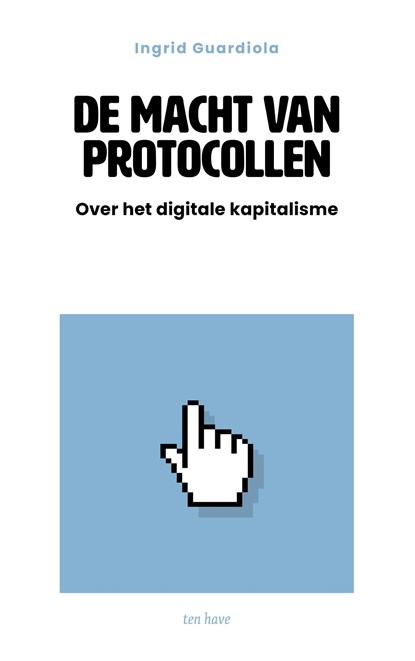 De macht van protocollen, Ingrid Guardiola - Ebook - 9789025914813