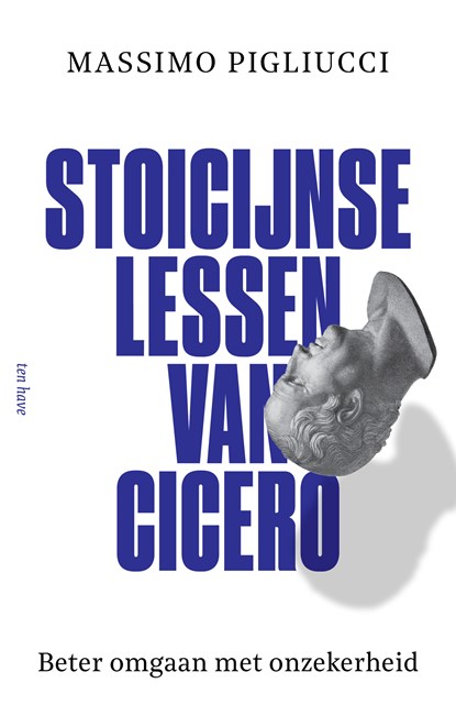 Stoïcijnse lessen van Cicero, Massimo Pigliucci - Paperback - 9789025914936