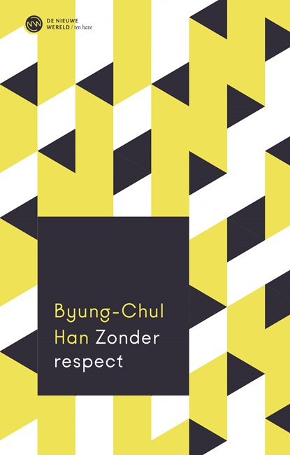 Zonder respect, Byung-Chul Han - Paperback - 9789025915070