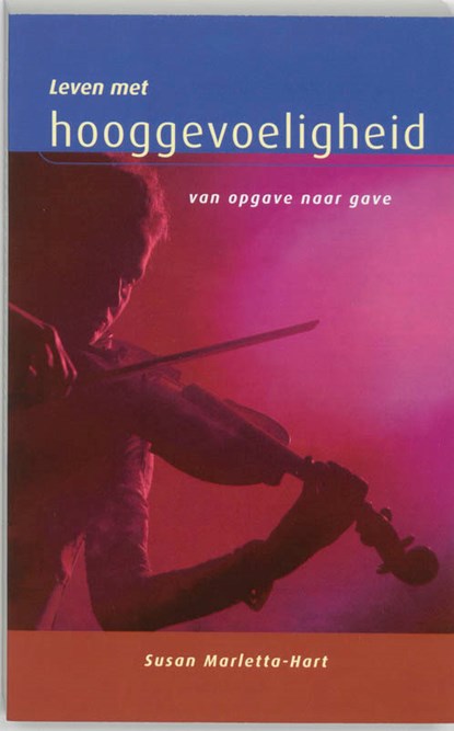 Leven met hooggevoeligheid, MARLETTA - HART, Susan - Paperback - 9789025953447