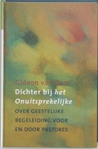 Dichter bij het Onuitsprekelijke | G. van Dam | 