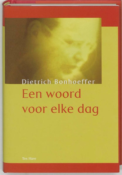 Een woord voor elke dag, Dietrich Bonhoeffer - Gebonden - 9789025953867