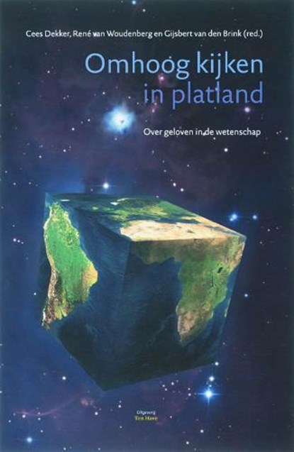 Omhoog kijken in platland, Dekker, C. & Woudenberg, R. van - Paperback - 9789025957766