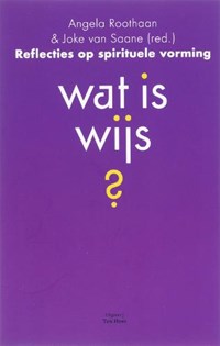 Wat is wijs? | Angela van Roothaan Joke Saane | 