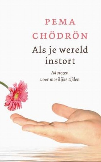 Als je wereld instort, Pema Chodron - Paperback - 9789025958879